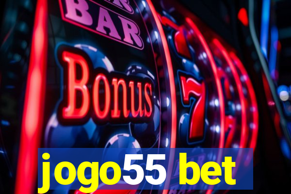 jogo55 bet